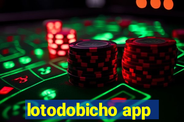 lotodobicho app